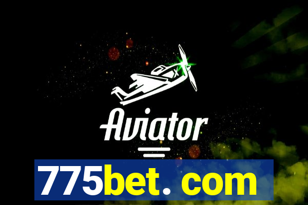 775bet. com